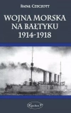 Wojna morska na Bałtyku 1914-1918 - zdjęcie