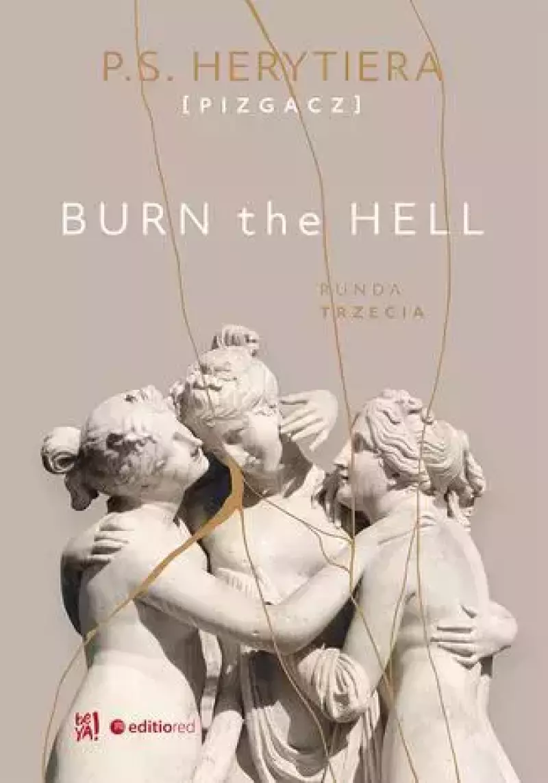 Burn the Hell. Runda trzecia Burn the Hell. Runda trzecia