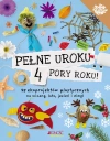 Pełne uroku 4 pory roku. 25 ekoprojektów plastycznych na wiosnę, lato, jesień i zimę! - zdjęcie