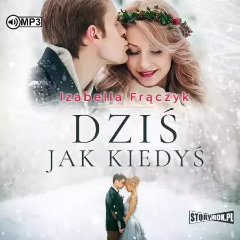 Dziś jak kiedyś. Audiobook Dziś jak kiedyś. Audiobook