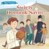 Święty Dominik Savio. (seria: Nasi Patroni) - zdjęcie
