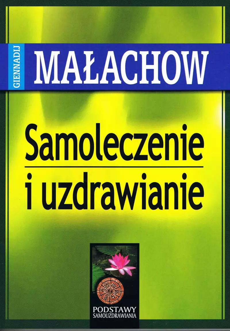 Samoleczenie i uzdrawianie Samoleczenie i uzdrawianie