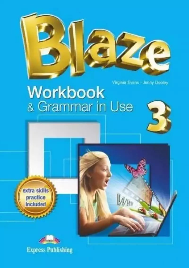 Blaze 3. Workbook and Grammar Blaze 3. Workbook and Grammar