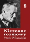 Nieznane rozmowy Józefa Piłsudskiego - zdjęcie