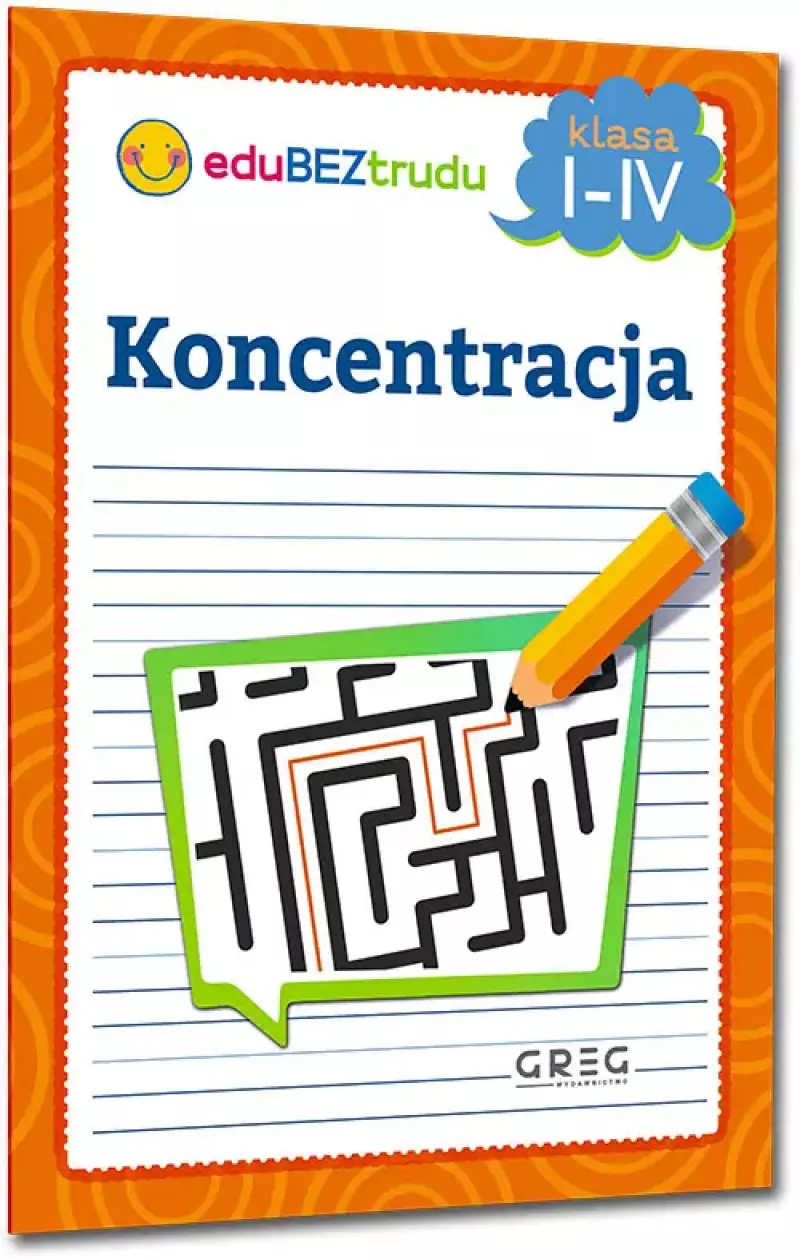 Koncentracja. Klasy 1-4 Koncentracja. Klasy 1-4