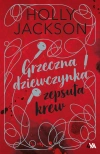 Grzeczna dziewczynka, zepsuta krew. Edycja limitowana - zdjęcie