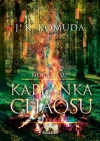 Córa Lasu. Tom 2. Kapłanka chaosu - zdjęcie