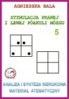 Stymulacja prawej i lewej półkuli mózgu. Część 5. Analiza i synteza wzrokowa - zdjęcie
