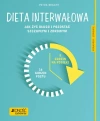 DIETA INTERWAŁOWA JAK ŻYĆ DŁUGO I POZOSTAĆ SZCZUPŁYM I ZDROWYM PORADNIK ZDROWIE - zdjęcie