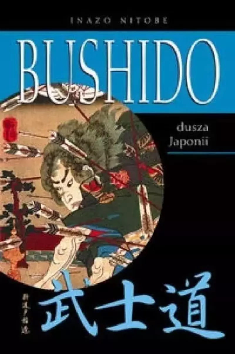Bushido dusza Japonii Bushido dusza Japonii