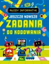 Młody informatyk. Jeszcze nowsze zadania do... - zdjęcie