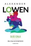 Głos ciała. Rola ciała w psychoterapii - zdjęcie