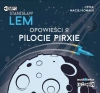 Opowieści o pilocie Pirxie. Audiobook - zdjęcie