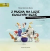 Z muchą na luzie ćwiczymy buzie, czyli zabawy logopedyczne dla dzieci - zdjęcie
