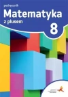 Matematyka z plusem. Podręcznik do szkoły podstawowej. Klasa 8 - zdjęcie