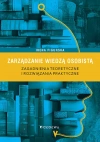 Zarządzanie wiedzą osobistą. Zagadnienia teoretyczne i rozwiązania praktyczne - zdjęcie