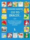 Co to znaczy... czyli 101 zabawnych historyjek, które pozwolą zrozumieć znaczenie niektórych powiedzeń - zdjęcie