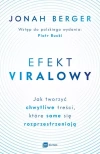 Efekt viralowy. Jak tworzyć chwytliwe treści, które same się rozprzestrzeniają - zdjęcie