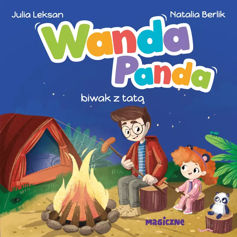 Wanda Panda. Biwak z tatą Wanda Panda. Biwak z tatą