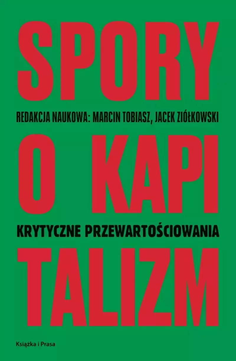 Spory o kapitalizm Spory o kapitalizm