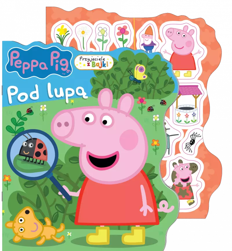 Pod lupą. Przyjaciele z bajki. Świnka Peppa Pod lupą. Przyjaciele z bajki. Świnka Peppa