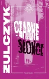 Czarne słońce - zdjęcie