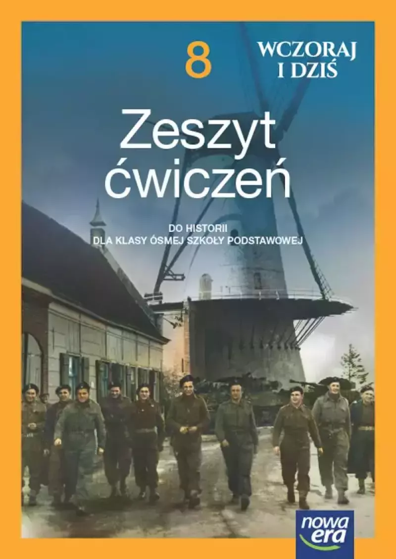 Wczoraj i dziś. Zeszyt ćwiczeń do historii. Klasa 8. Nowa edycja 2024-2026