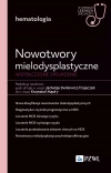 Nowotwory mielodysplastyczne. Współczesne spojrzenie. W gabinecie lekarza specjalisty. Hematologia - zdjęcie