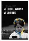 W cieniu wojny w Ukrainie - zdjęcie