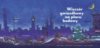 Wieczór gwiazdkowy na placu budowy, zdjęcie 2