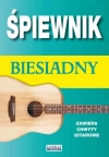 Śpiewnik biesiadny. Zawiera chwyty gitarowe - zdjęcie