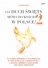 Co Duch Święty mówi do Kościoła w Polsce? Część 2 - zdjęcie