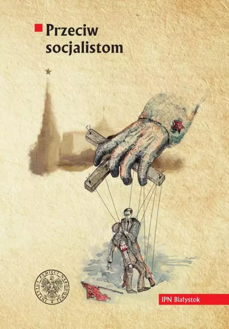Przeciw socjalistom Przeciw socjalistom