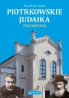 Piotrkowskie judaika. Przewodnik - zdjęcie