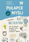 W pułapce myśli - dla nastolatków. Jak skutecznie poradzić sobie z depresją, stresem i lękiem - zdjęcie