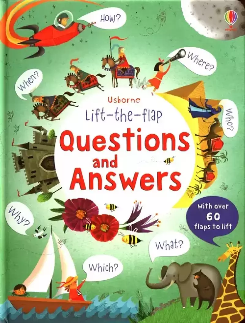 Lift-the-Flap Questions and Answers Lift-the-Flap Questions and Answers