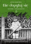 Nie dopytuj się. Historie z Bieszczadów - zdjęcie