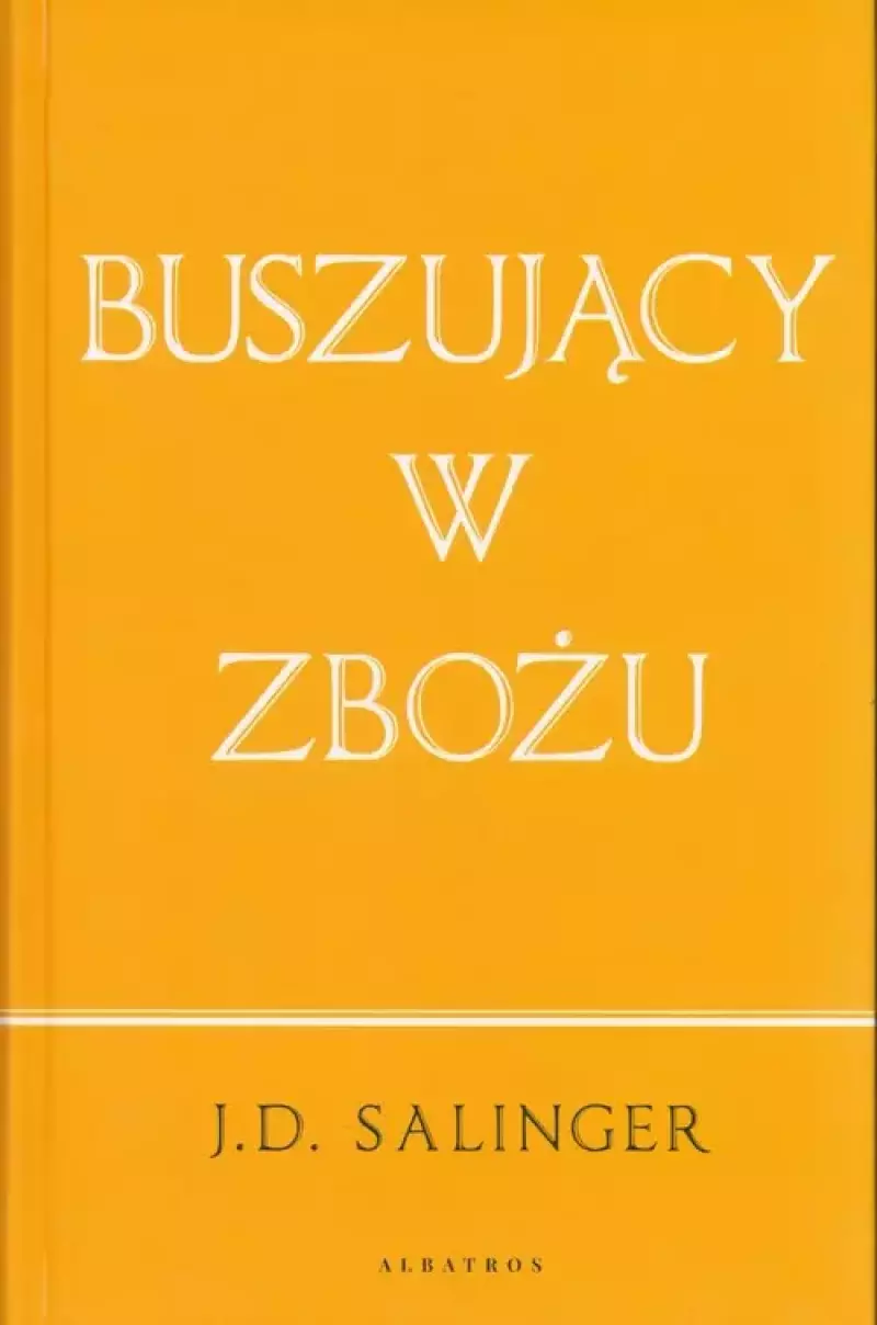 Buszujący w zbożu (wydanie jubileuszowe) Buszujący w zbożu (wydanie jubileuszowe)