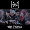 With Friends Live At Streaming, CD - zdjęcie