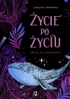 Życie po życiu. Mały przewodnik - zdjęcie