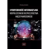 Hybrydowość informacyjna współczesnego bezpieczeństwa międzynarodowego - zdjęcie