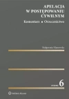 Apelacja w postępowaniu cywilnym. Komentarz - zdjęcie