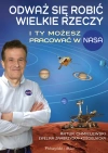 Odważ się robić wielkie rzeczy. I ty możesz pracować w NASA - zdjęcie