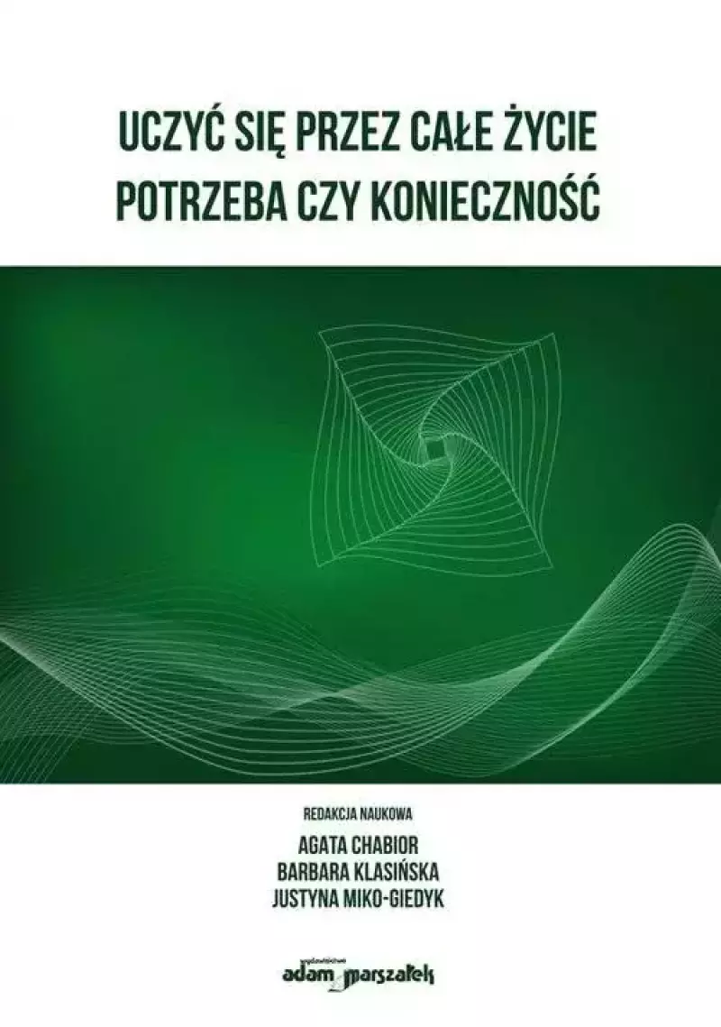 Uczyć się przez całe życie Uczyć się przez całe życie