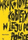Wkur*ione kobiety w leju po Polsce - zdjęcie