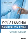 Praca i kariera na globalnym rynku. Wyzwania i zagrożenia - zdjęcie