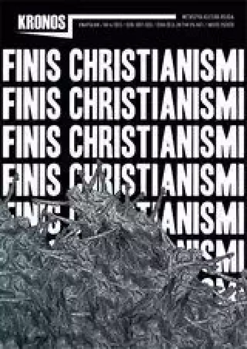 Kronos 4/2013 Finis Christianismi