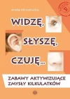 Widzę, słyszę, czuję. Zabawy aktywizujące zmysły kilkulatków - zdjęcie