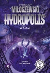 Walcz. Hydropolis. Tom 2 wyd. 2024 - zdjęcie