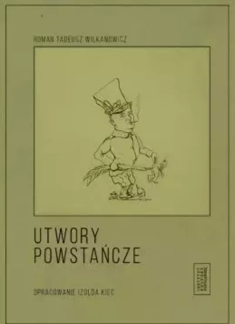 Utwory powstańcze Utwory powstańcze